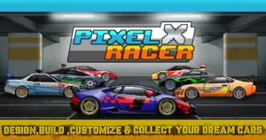 Pixel X Racer + Mod