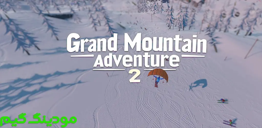 دانلود بازی Grand Mountain Adventure 2 + Mod ماجراجویی در کوه بزرگ 2 هک شده برای اندروید
