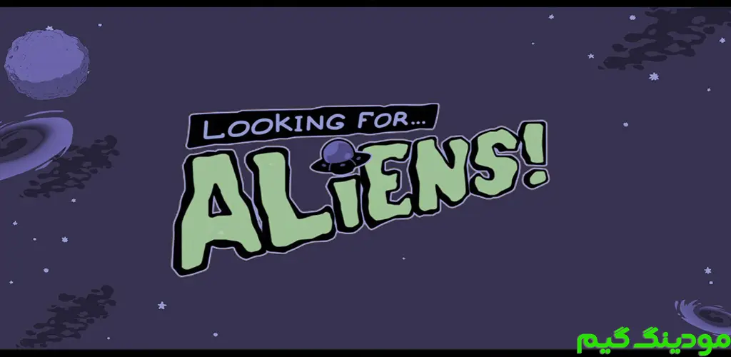 دانلود بازی Looking for Aliens + Mod به دنبال بیگانگان هک شده برای اندروید
