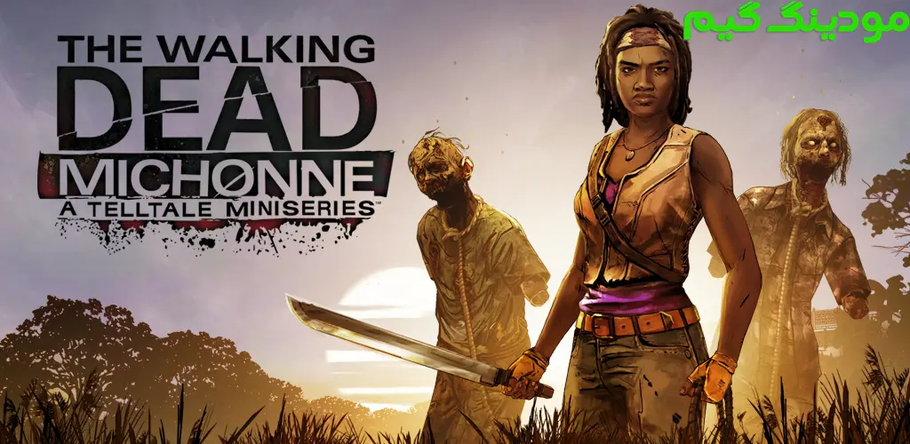 دانلود بازی The Walking Dead: Michonne + Mod مردگان متحرک: میشون هک شده برای اندروید