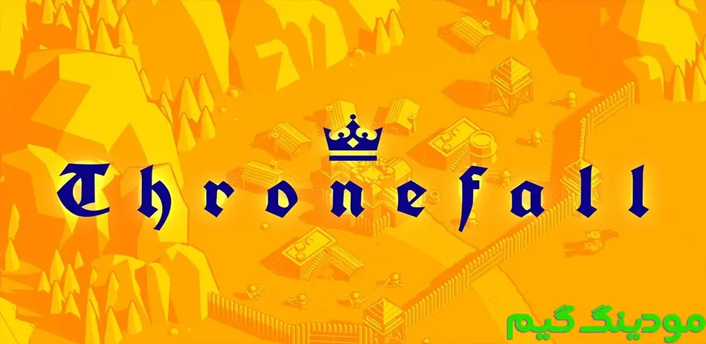 دانلود بازی Thronefall + Mod سقوط تاج و تخت هک شده برای اندروید
