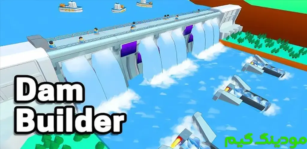 دانلود بازی Dam Builder + Mod سازنده سد هک شده برای اندروید