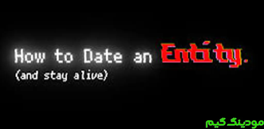 دانلود بازی How to Date an Entity + Mod چگونه یک نهاد را تاریخ گذاری کنیم هک شده برای اندروید