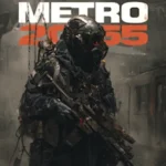 Metro 2055 - last day survival + Mod