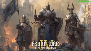 Grand War 4: Medieval Strategy +