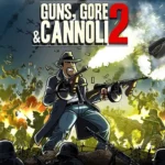 Guns, Gore & Cannoli 2 + Mod