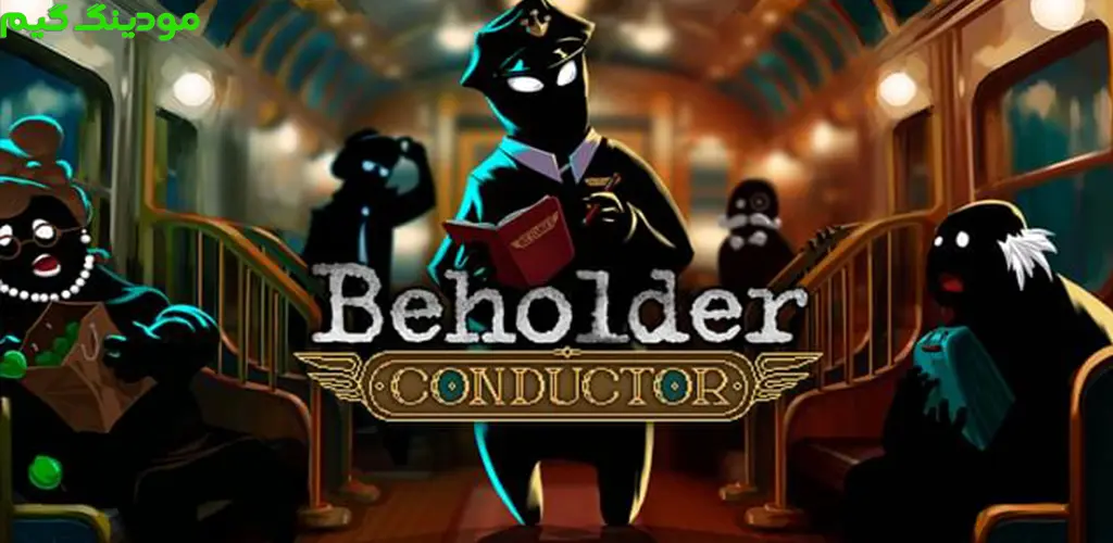 دانلود بازی Beholder: Conductor + Mod بیهولدر: کنداکتور هک شده برای اندروید