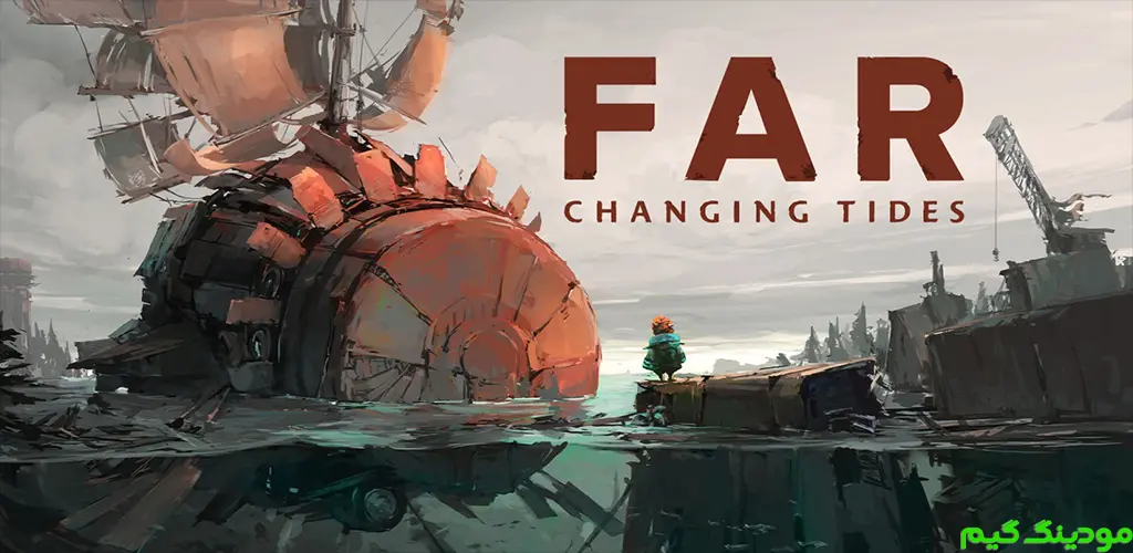 FAR: Changing Tides - بازی دور: تغییر جزر و مد برای اندروید