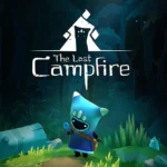 The Last Campfire + Mod