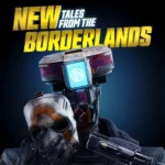 New Tales from the Borderlands + Mod