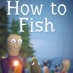 How to Fish