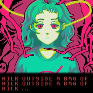 Milk Outside a Bag of Milk Outside a Bag of Milk + نسخه فارسی