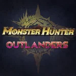 Monster Hunter Outlanders